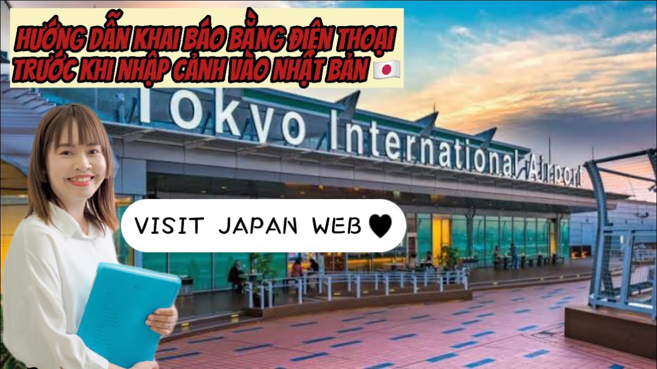 🔥Cách khai báo trước khi nhập cảnh vào Nhật🇯🇵 bằng điện thoại📱chỉ với 5 phút _VISIT JAPAN WEB