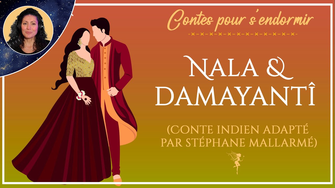 Nala et Damayantî | Histoire pour dormir | Conte indien adapté par Stéphane Mallarmé