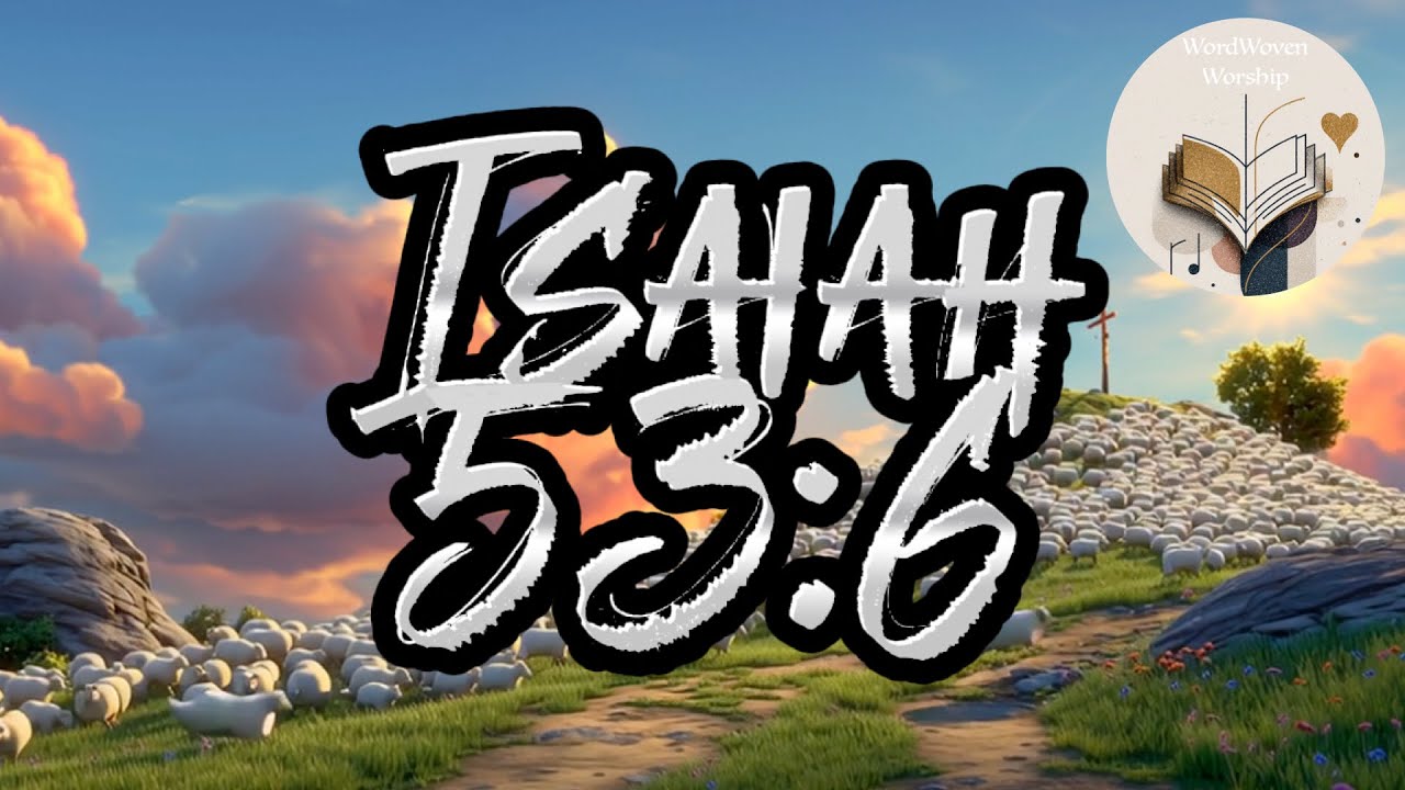 Sing-Along Bible Verse Song: Isaiah 53:6 (All Have Sinned) - ANIMATED