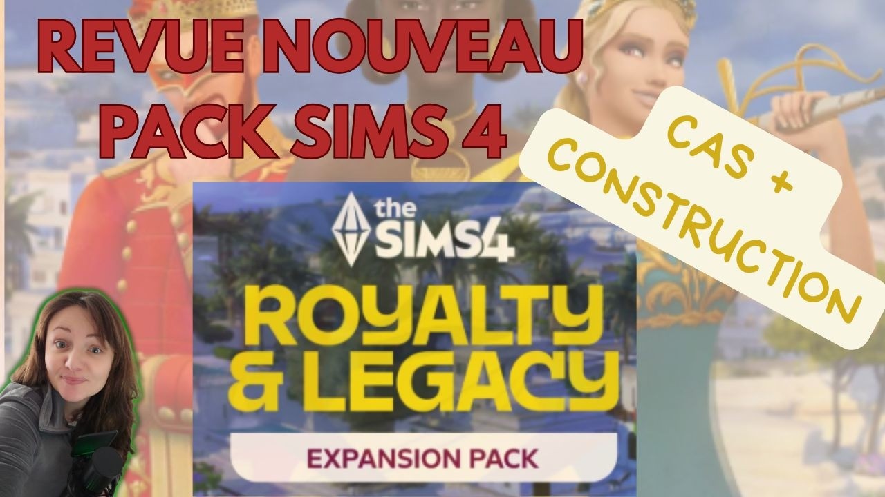 SIMS 4 - CAS et CONSTRUCTION NOUVEAU PACK HERITAGE ET ROYAUTE