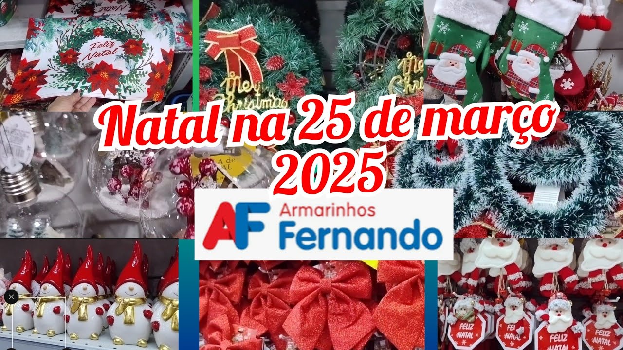 🧑‍🎄🌲ENFEITES DE NATAL 2025 NO ARMARINHOS FERNANDO 25 DE MARÇO 
