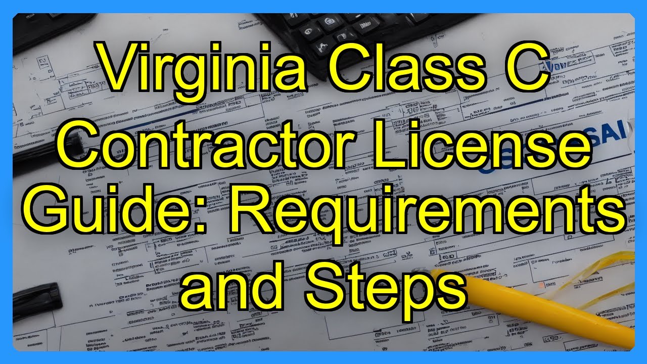 Virginia Class C Contractor License Guide: Requirements and Steps
