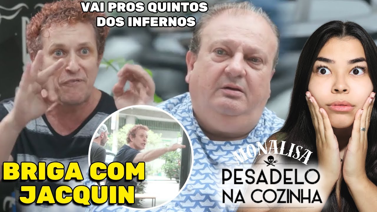 BRIGA NO RESTAURANTE MONALISA - PESADELO NA COZINHA