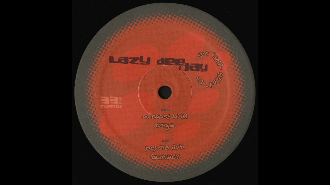 lazy deejay - w coast blvd