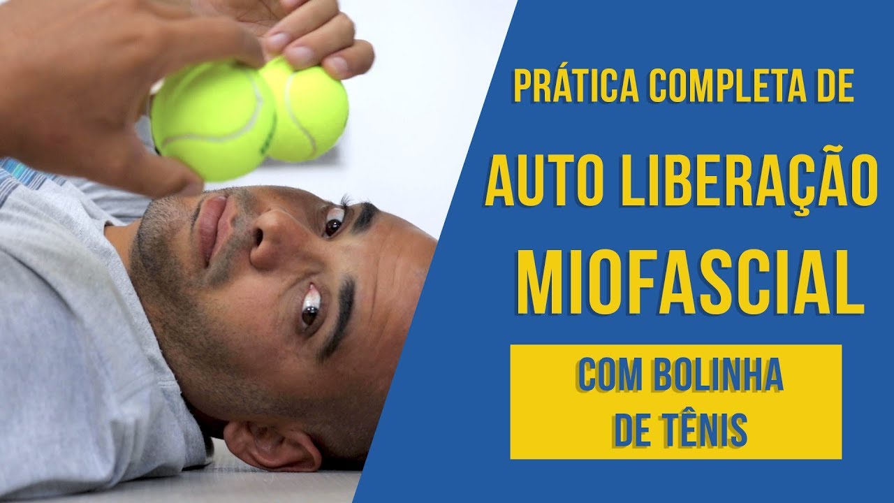 Prática Completa de Liberação Miofascial com Bolinha