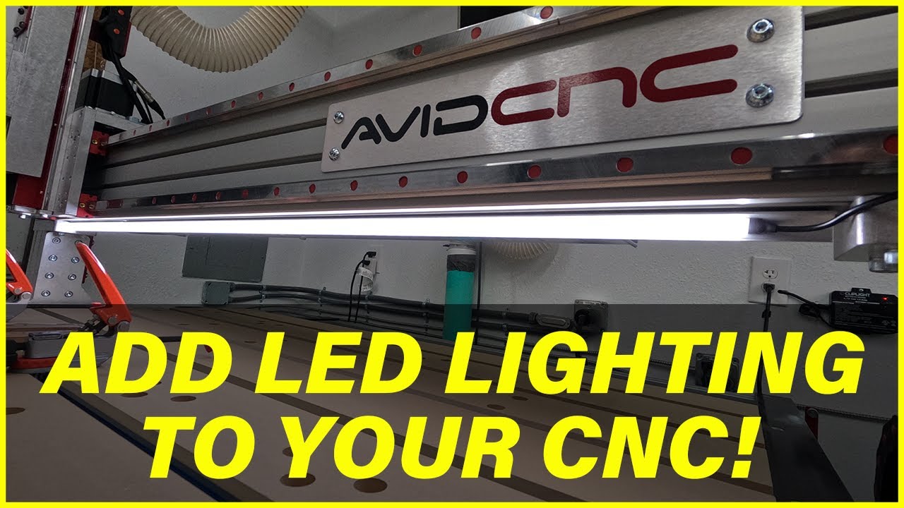 Light up your CNC with LED lighting!