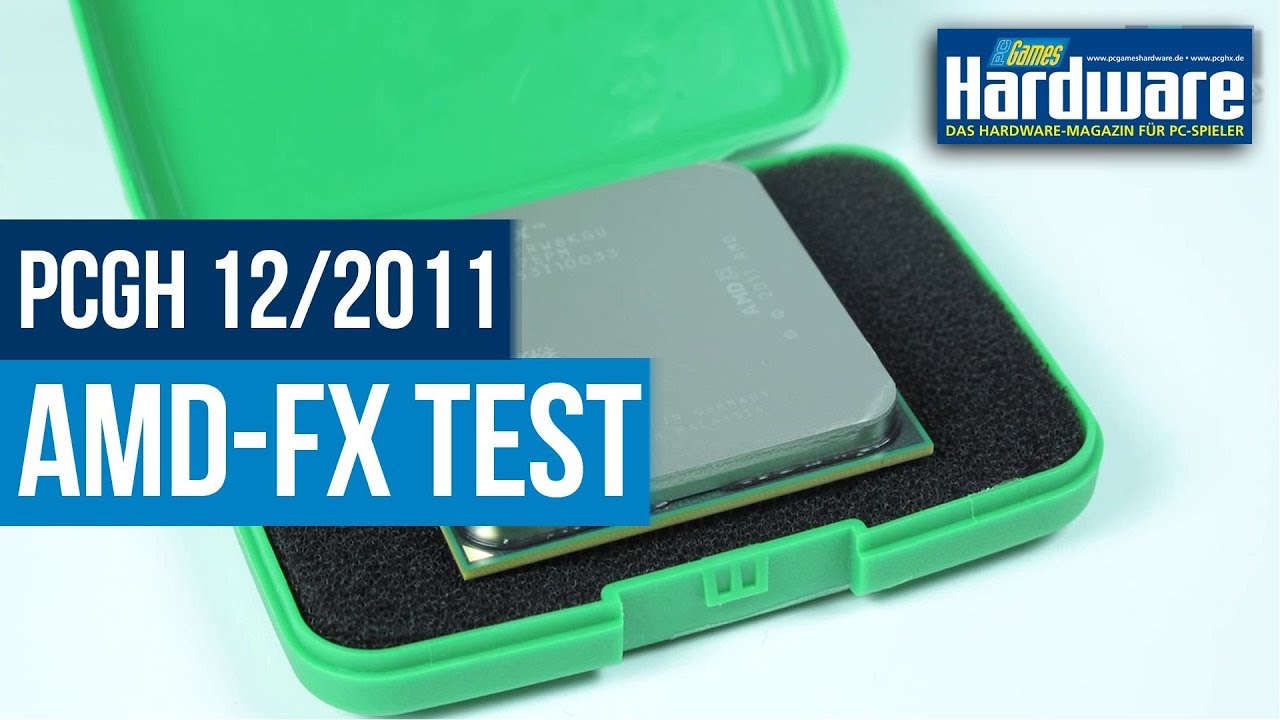 AMD FX 8150 (Bulldozer) | Mega-Test | PCGH DVD-Video 12/2011