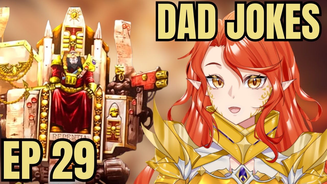 Dad Jokes? | Warhammer Vtuber Reacts to Emperor TTS 29