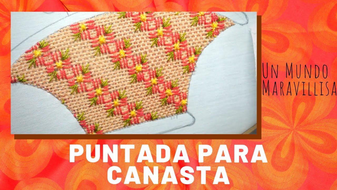 [Puntada Fantasía] Puntada para CANASTA | Un Mundo Maravillisa