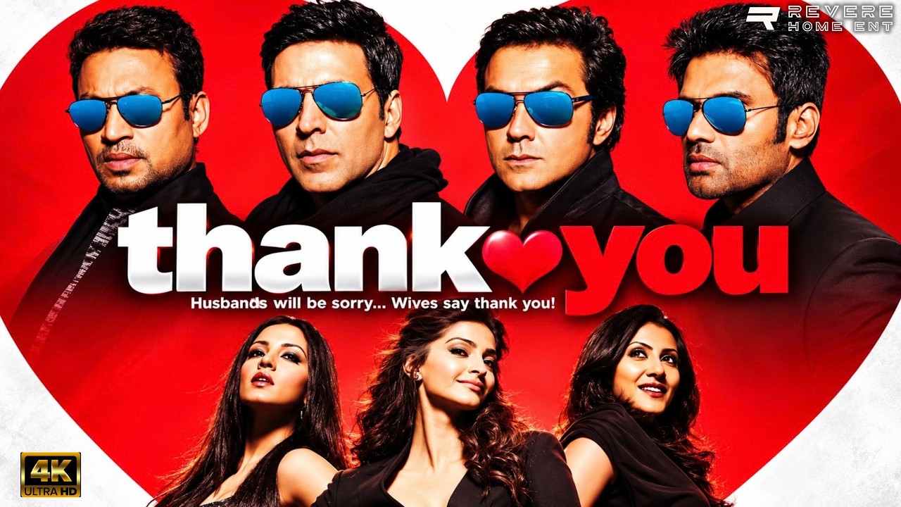 Thank You (2011) Full Movie | Akshay Kumar | Bobby Deol | Irrfan Khan | Comedy | HD