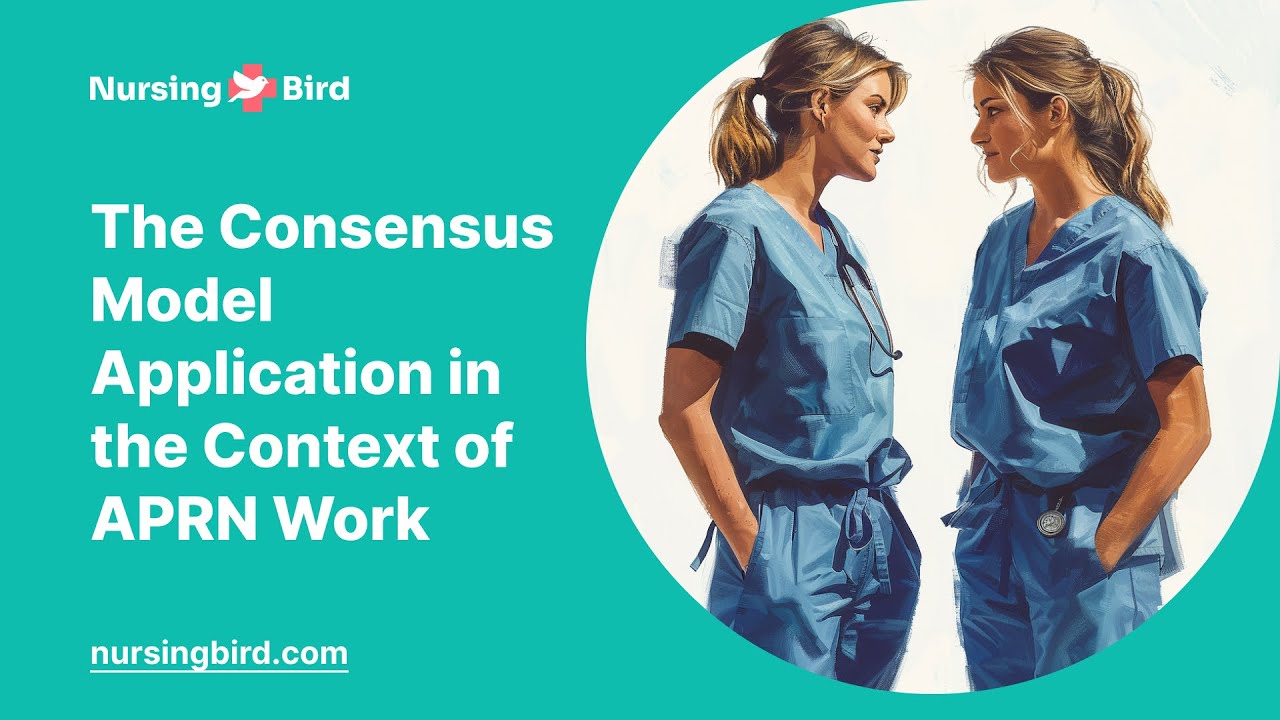 The Consensus Model Application in the Context of APRN Work - Essay Example