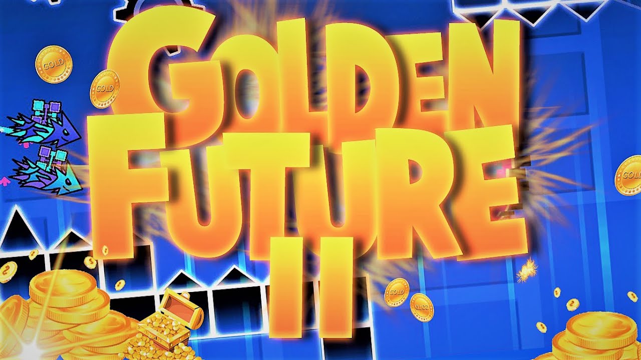 GOLDEN FUTURE II (XXL DEMON) FULL LAYOUT