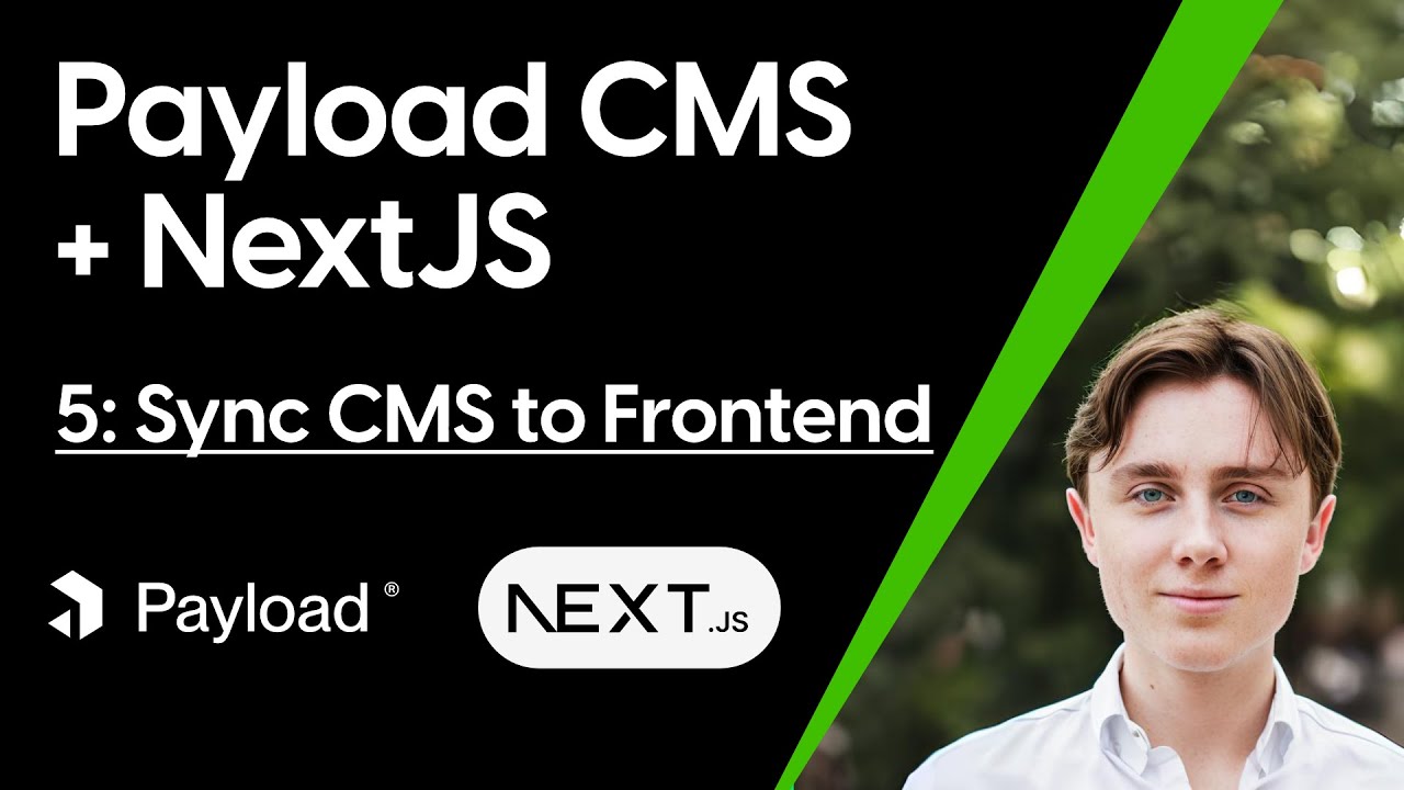 Sync Data to Frontend |  Payload CMS + NextJS Part 5