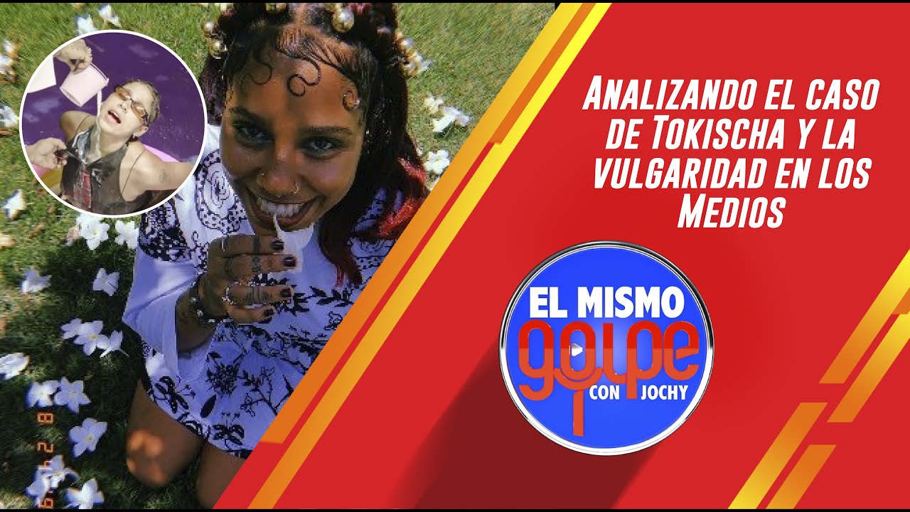 Analizando el caso de Tokischa y la vulgaridad en los Medios