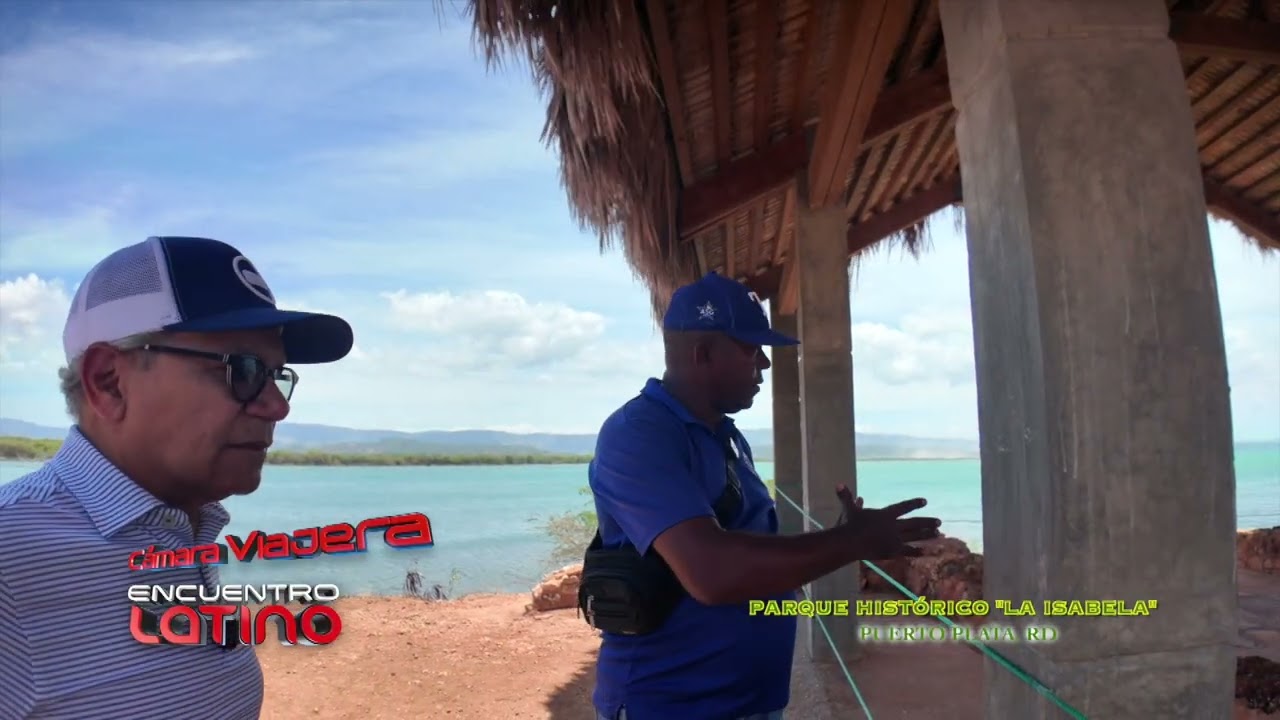 CAMARA VIAJERA: PARQUE DE LA ISABELA HISTORICA EN PUERTO PLATA  (SEG 4)
