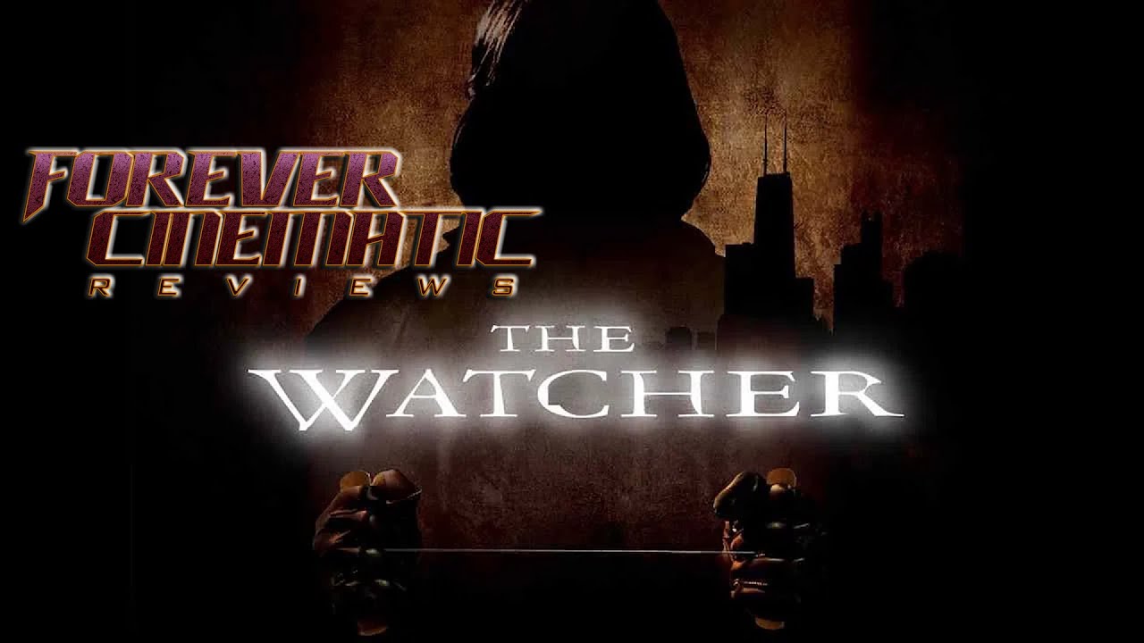The Watcher (2000) - Forever Cinematic Movie Review