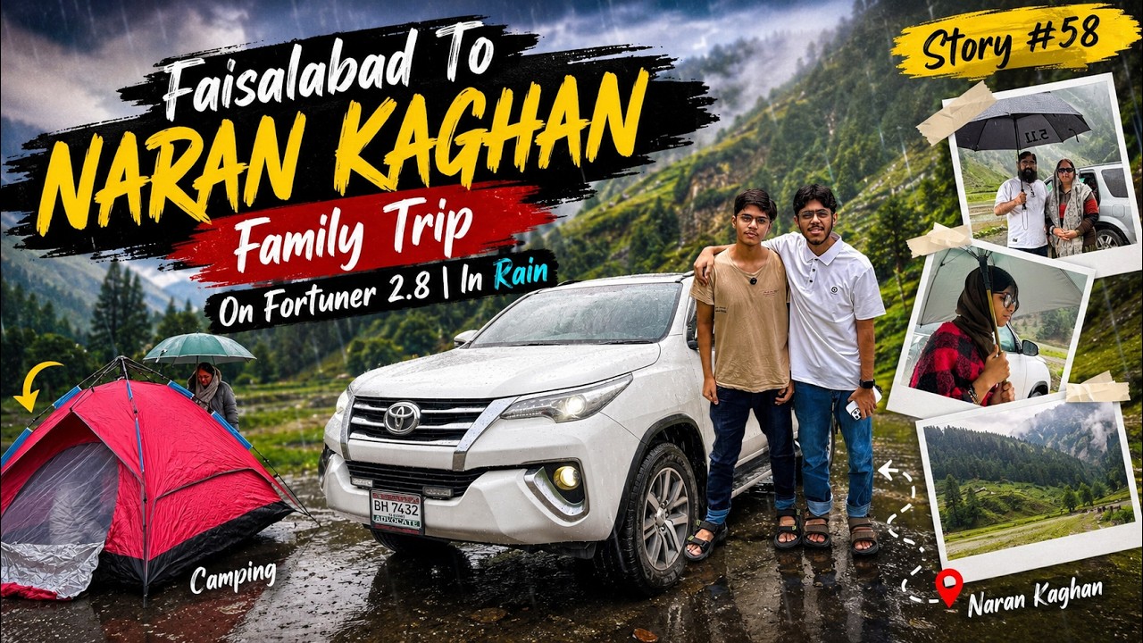 Faisalabad To Naran Kaghan Family Trip | On Fortuner 2.8 | In Rain | Story#58