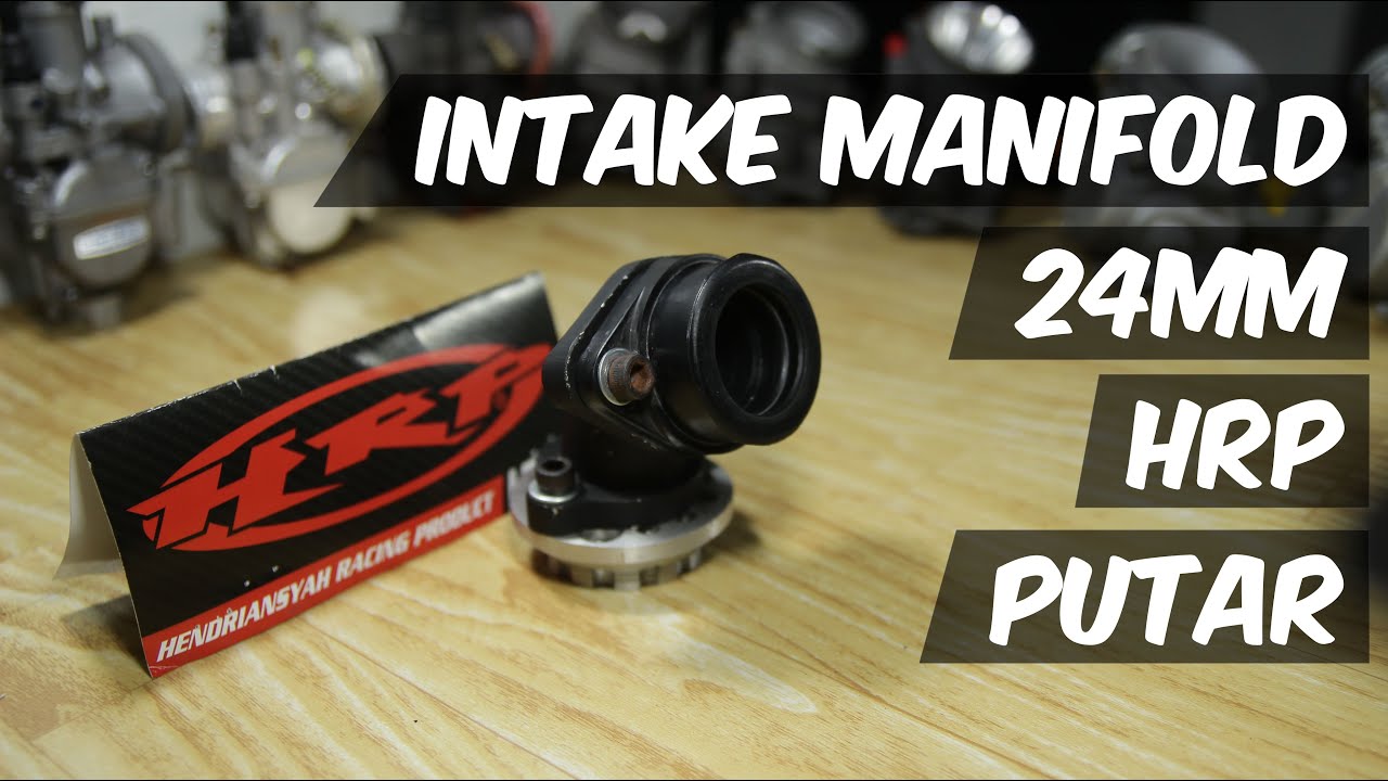 Unboxing Intake Manifold 24mm HRP Putar