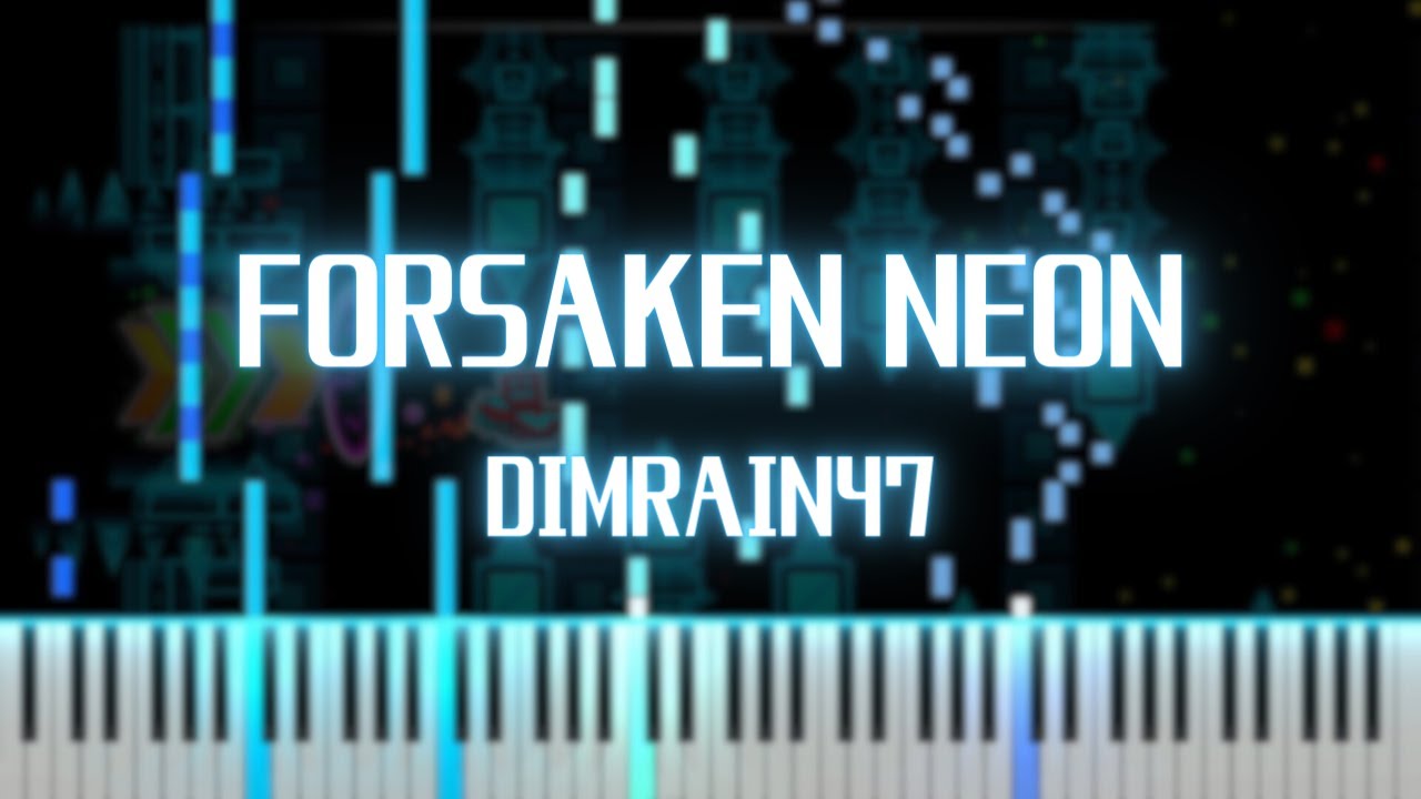 Dimrain47 - Forsaken Neon (Piano Cover)