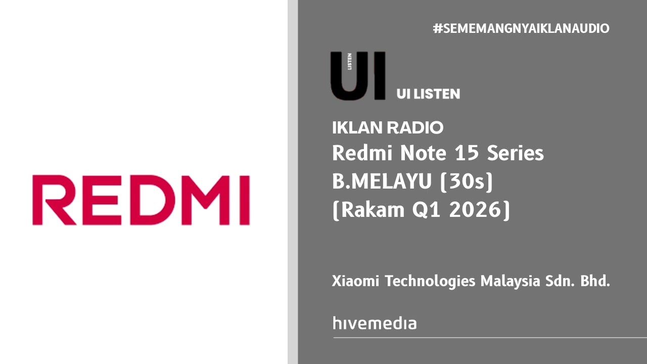 Iklan Radio - Redmi Note 15 Series (B.Melayu | 30s | Rakam Q1 2026)