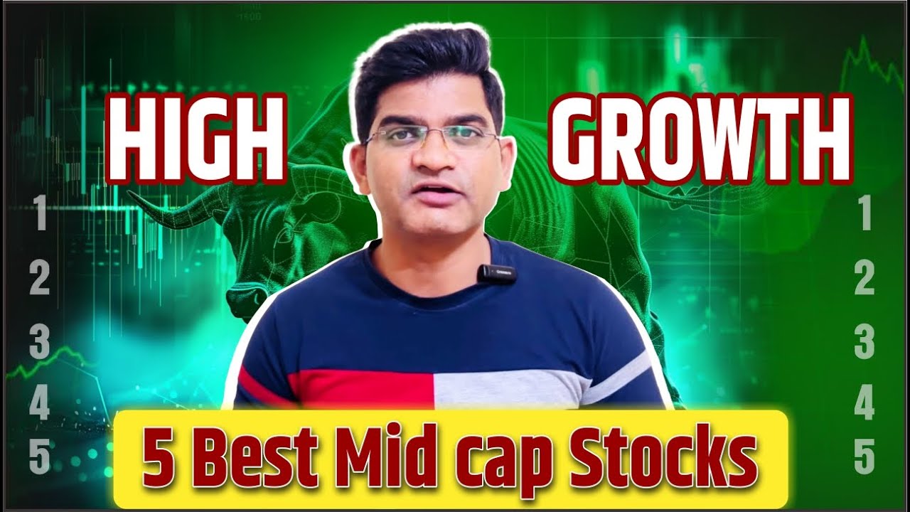 5 High Growth Mid Cap Stocks || Best Mid Cap Stocks For Long Term || Fundamentally Strong Mid Cap||