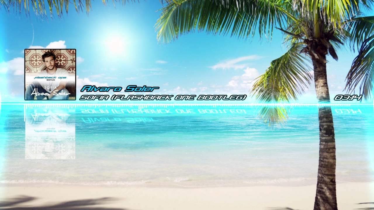 Alvaro Soler - Sofia (Flashback One Bootleg)