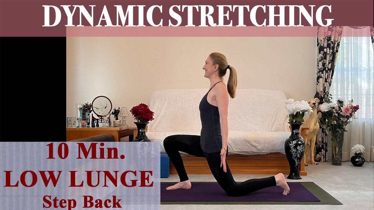 Dynamic Yoga Stretching: 10 Min. Low Lunges Stepping Back