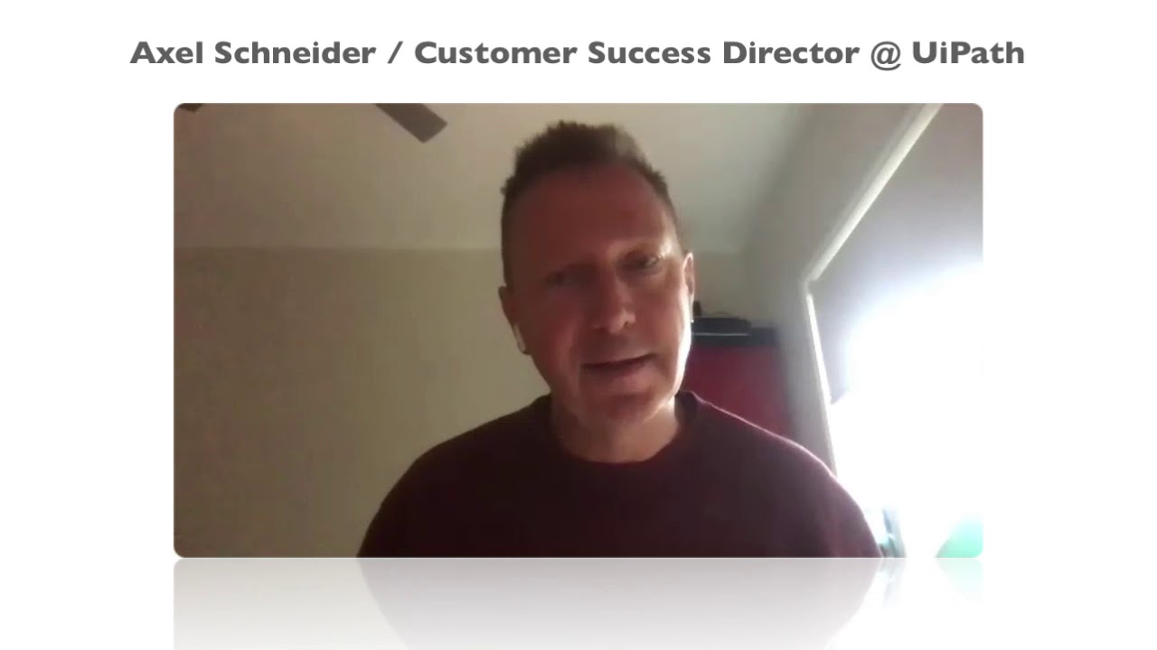 Axel Schneider / Customer Success Director at UiPath