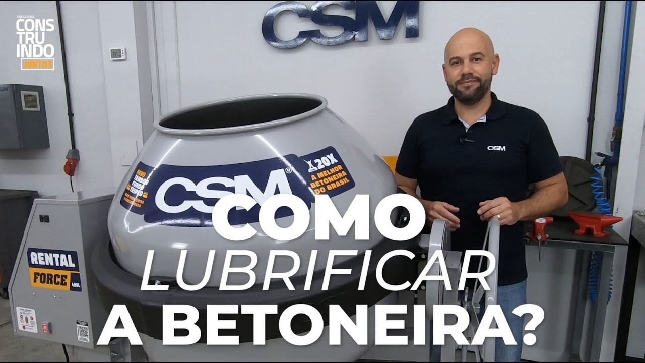 Betoneira 400L CSM - Lubrificação da Betoneira 400 Litros