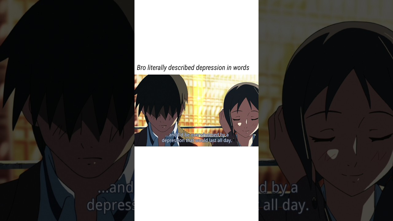 Depression ft. Anime, The Place promised in our early days