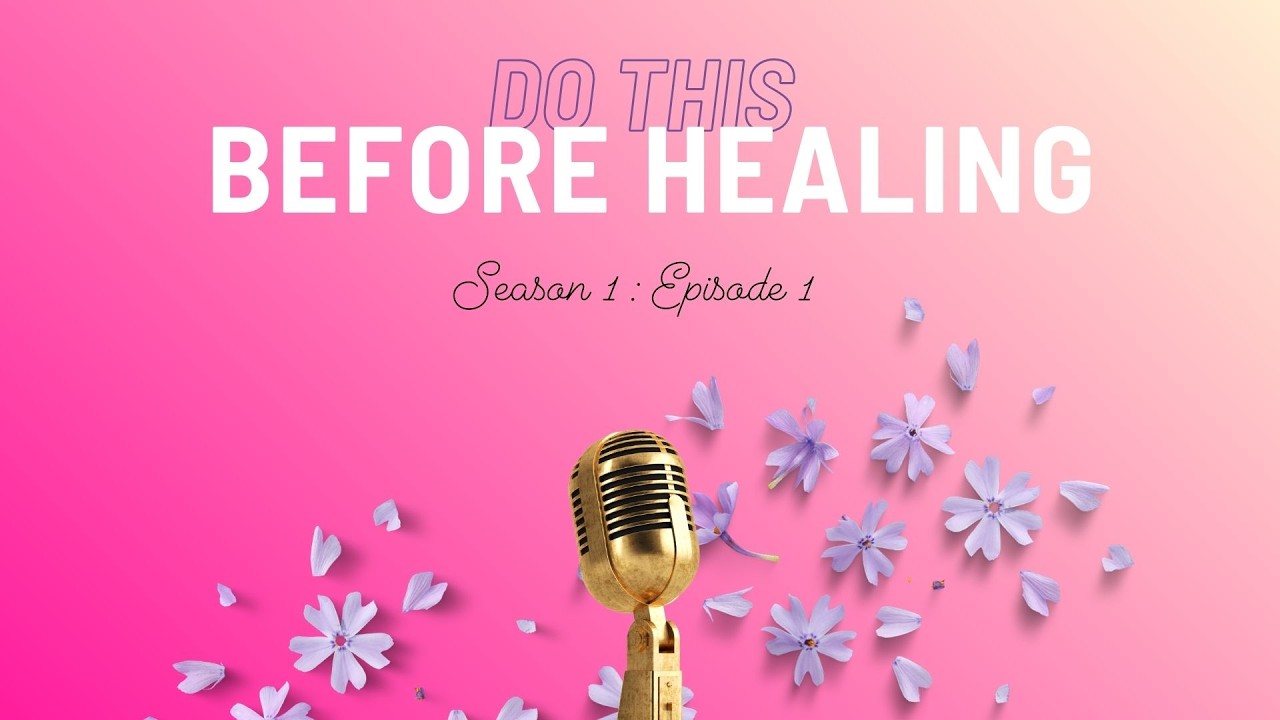 You Must Do This Before Any Healing Happens