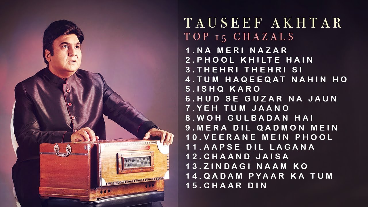 Best of Tauseef Akhtar | Hit Ghazals | Jukebox
