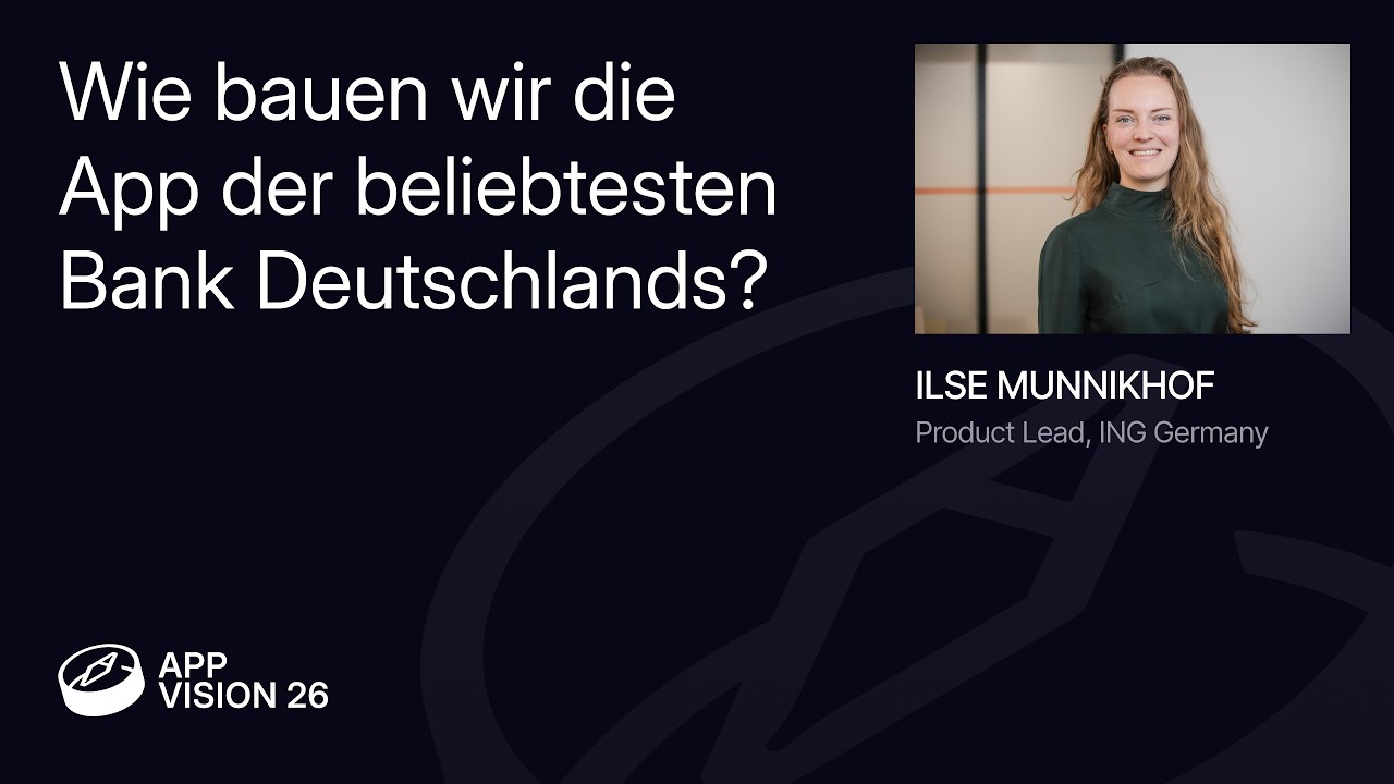 Wie bauen wir die App der beliebtesten Bank Deutschlands? @ APP VISION 26