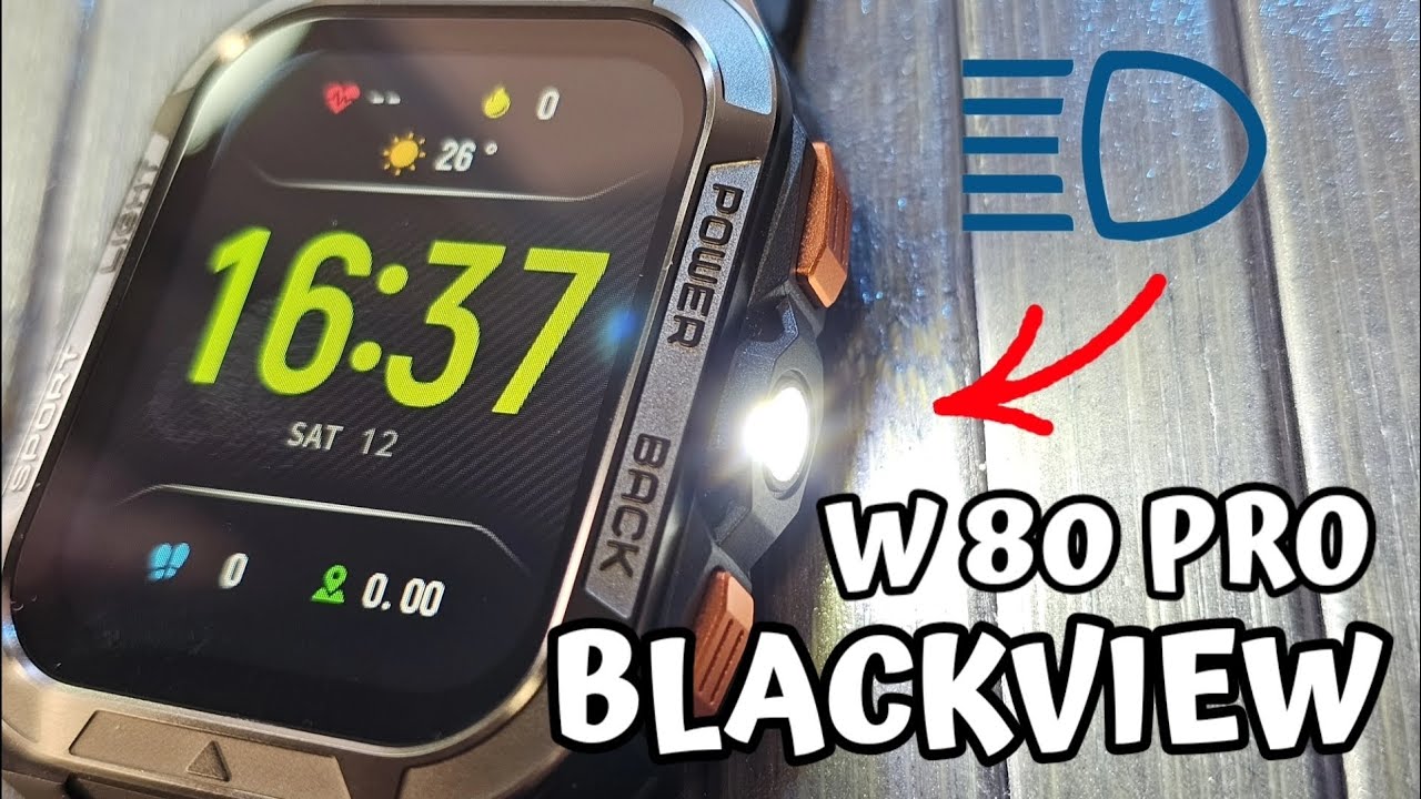 2 en 1 RELOJ Y LINTERNA en este BLACKVIEW W80 PRO !   Y CON GPS !! [SALVAJE]