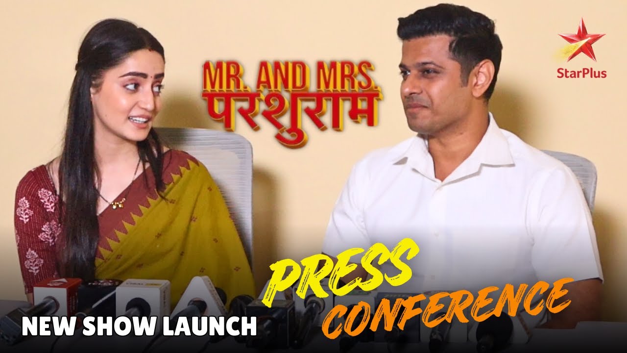 Mr and Mrs Parshuram | New Show Launch Event | Star Cast Media Interaction | Star Plus