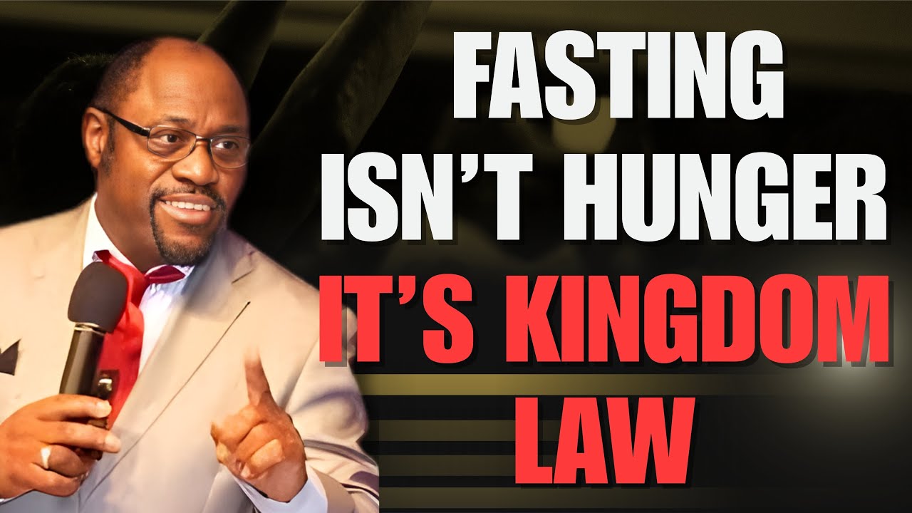 FASTING LAWS REVEALED: Why HUNGER Fails but KINGDOM ALIGNMENT Works | Dr Myles Munroe
