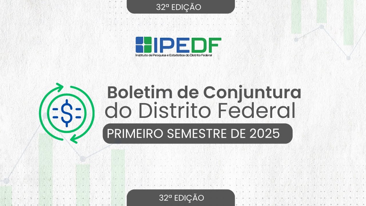 Boletim de Conjuntura do DF - Resultados do 1° Semestre de 2025