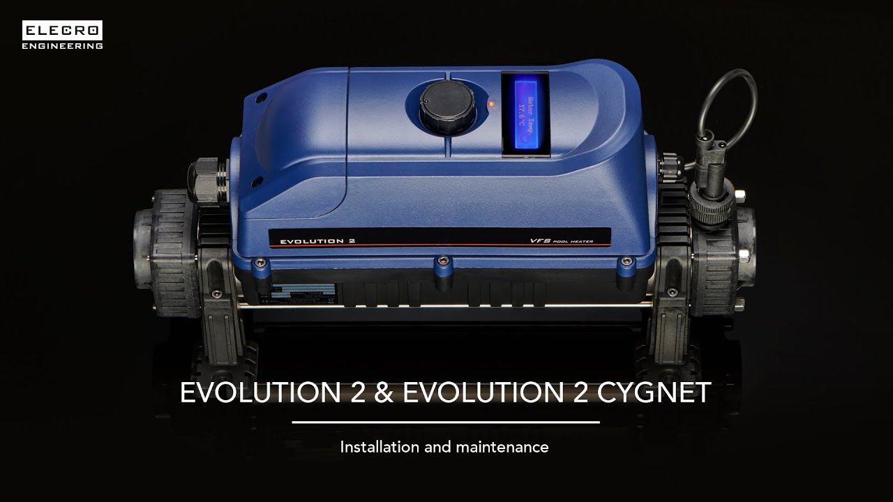 Evolution 2 & Evolution 2 Cygnet - Installation and Maintenance