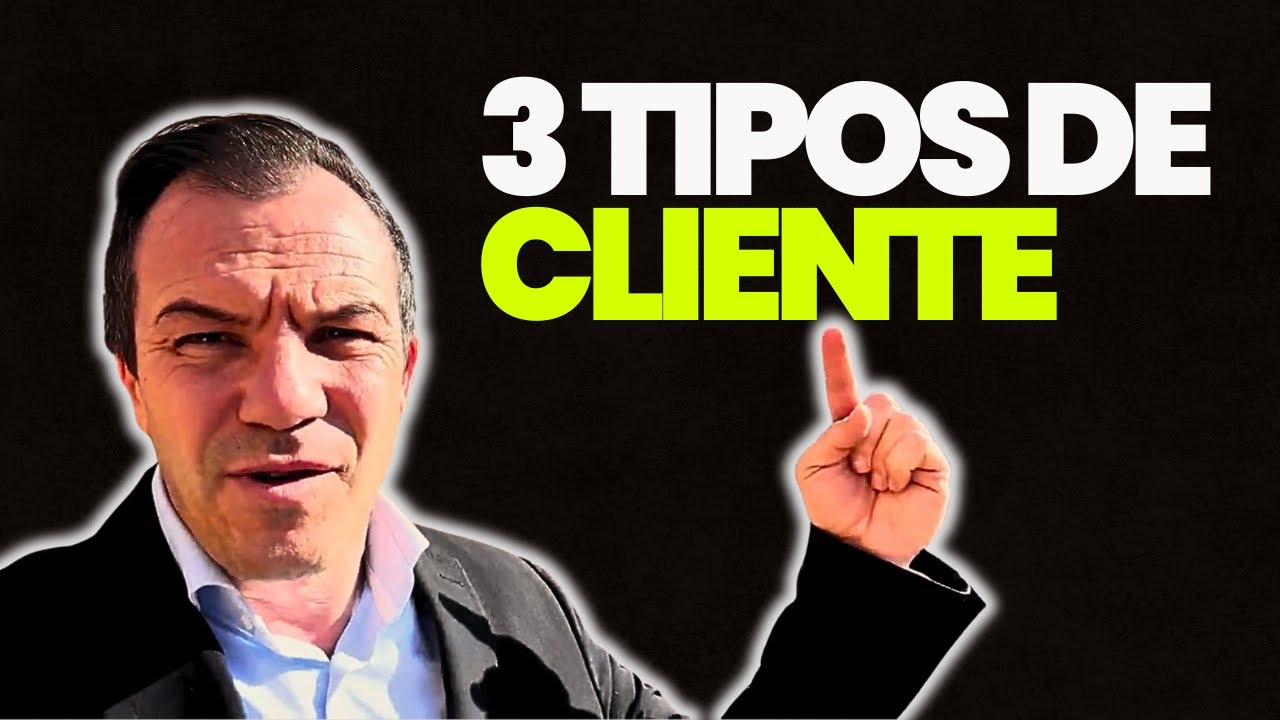 Los 3 Tipos de CLIENTES y sus Personalidades (Con&oacute;celos!)