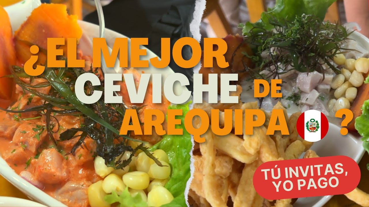 Buscando EL MEJOR CEVICHE de AREQUIPA | COMETESTA