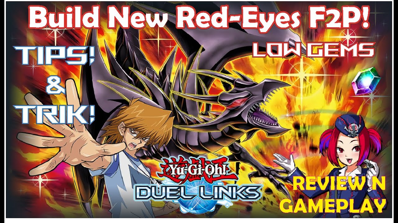 Waktunya Membuat DECK RED-EYES F2P TERBARU !! [Tips & Trick-Pemula Masuk] Yu-Gi-Oh!Duel Links!