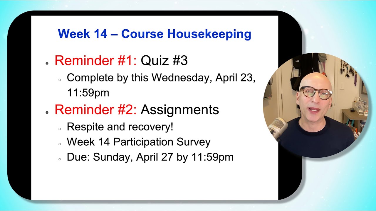 SW 260A - Critical Disability - Week 14 - Video 0 - Course Housekeeping