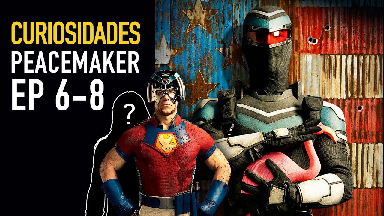 &iexcl;Un gran Cameo! Curiosidades Peacemaker Ep 6-8