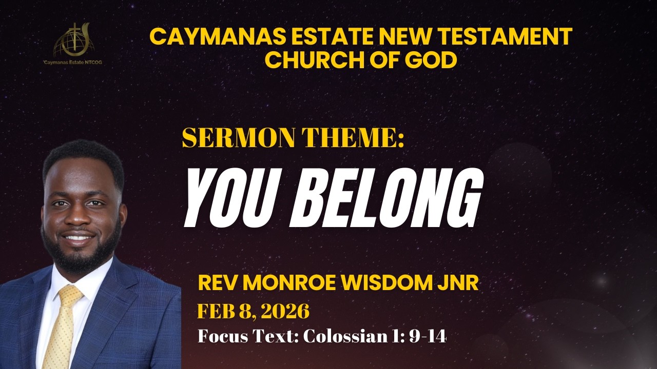 The Word|| February 8, 2026|| You Belong|| Rev Monroe Wisdom Jnr.