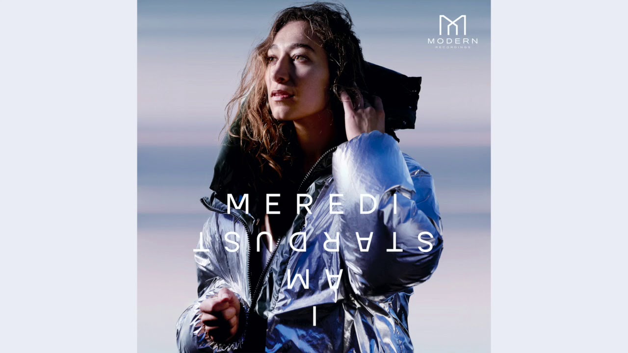 Meredi - I Am Stardust (Official Audio)