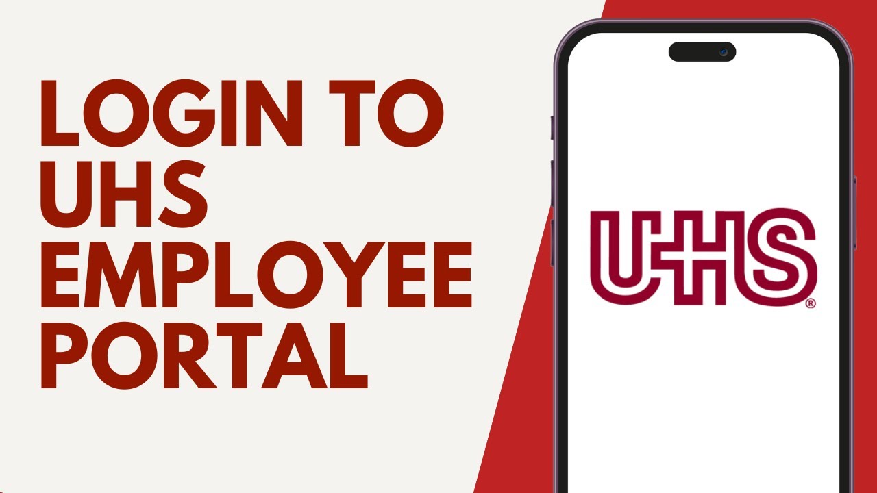 UHS Employee Login: How to Login to UHS Employee Portal 2024