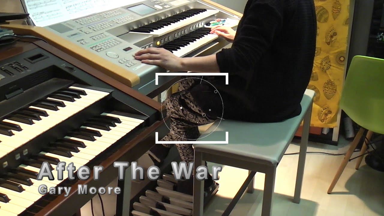 After The War  アフター・ザ・ウォー  Gary Moore  ゲイリー・ムーア   エレクトーン