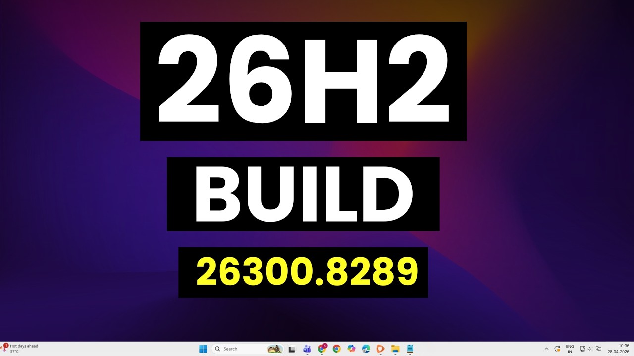 Windows 11 26H2 Build 26300.8289 &ndash; Hidden Taskbar & New Startup Animation Revealed!