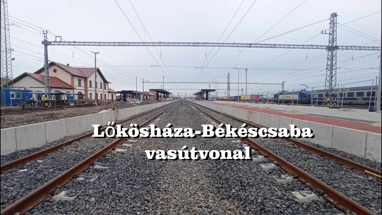 120-as Lőkösháza-Békéscsaba vasútvonal bejárása