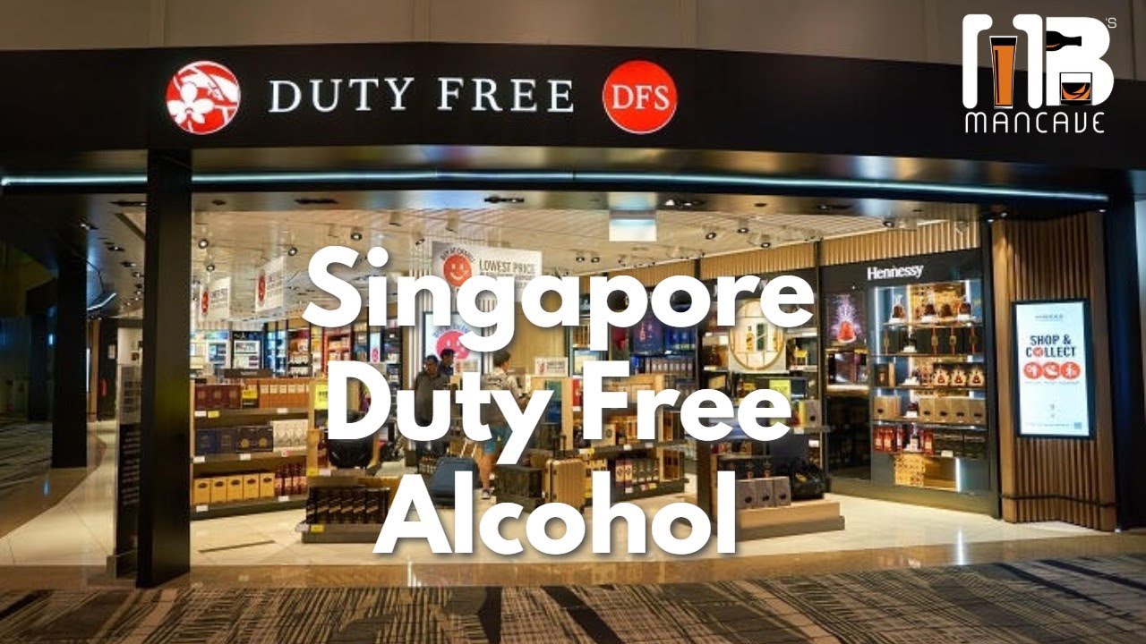 Singapore Duty Free Alcohol Collection & Prices